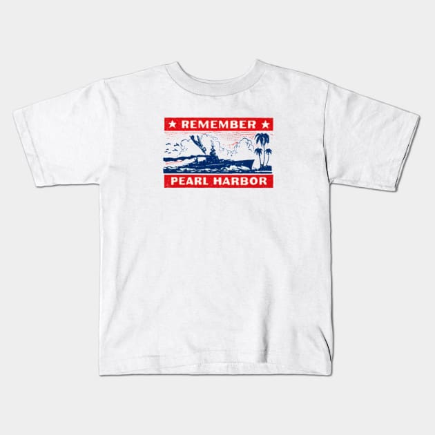 WWII Remember Pearl harbor Kids T-Shirt by historicimage